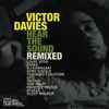 Victor Davies - Hear The Sound: Remixed
