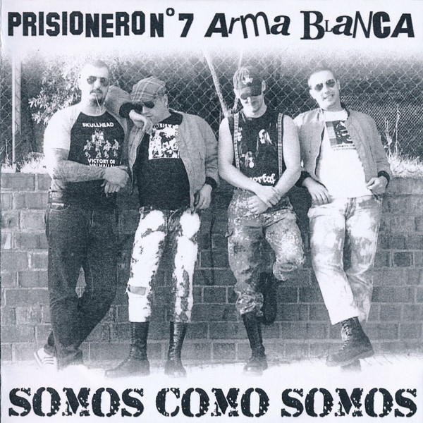 lataa albumi Arma Blanca Prisionero Nº 7 - Somos Como Somos