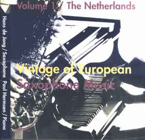 Hans De Jong (2) - Vintage Of European Saxophone Music - Volume 1 / The Netherlands album cover