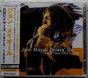John Mayall - Drivin' On (The ABC Years 1975 To 1982) album cover