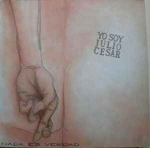 Nada Es Verdad - Álbum de Yo Soy Julio Cesar