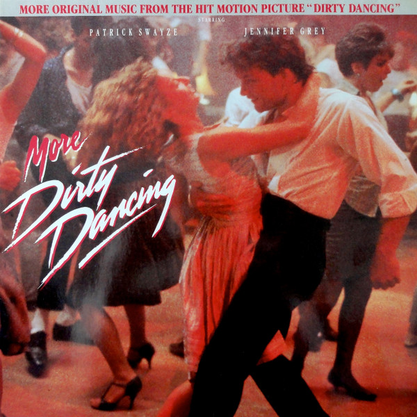 Diskurs kaste Arne More Dirty Dancing (1988, Vinyl) - Discogs