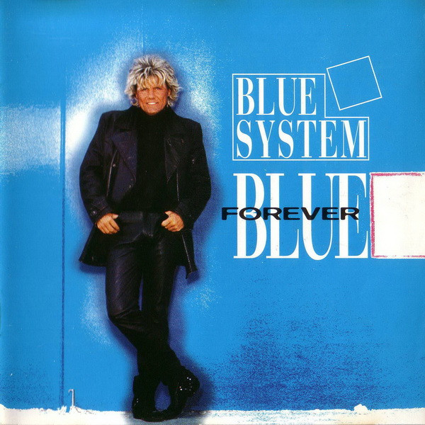 Blue System – Forever Blue (1995, CD) - Discogs