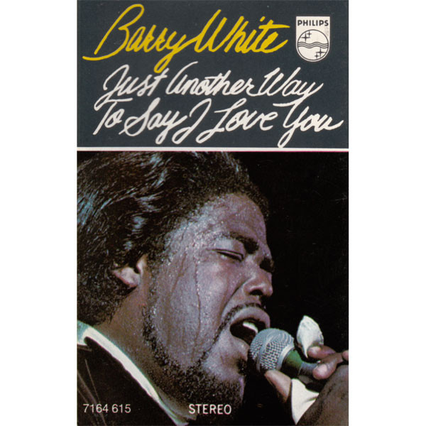 Barry White – Just Another Way To Say I Love You (1975, Cassette