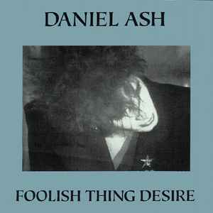 Daniel Ash – Coming Down (1991, CD) - Discogs