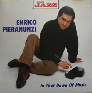 Enrico Pieranunzi - In That Dawn Of Music