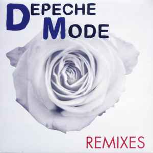 Remixes - Depeche Mode