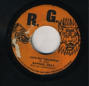 Raphael Gray With The Carib-Beat – How Did You Know (1971, Orange 