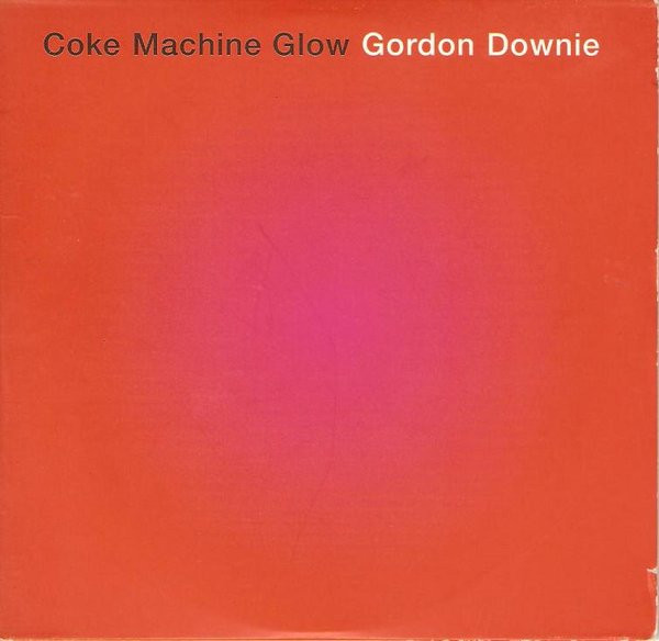 Gord Downie's 2001 solo project Coke Machine Glow to be reissued with a new  poetry audiobook