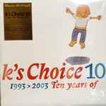 K's Choice – 10 (1993 u003e 2003 Ten Years Of) (2004