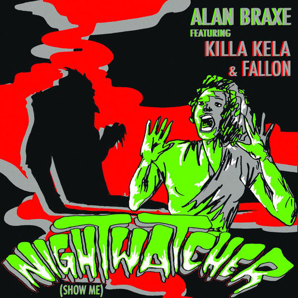 lataa albumi Alan Braxe Featuring Killa Kella & Fallon - Nightwatcher Show Me