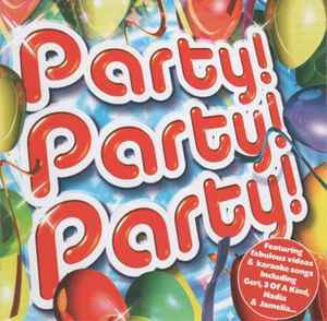 Party! Party! Party! (2004, CD) - Discogs