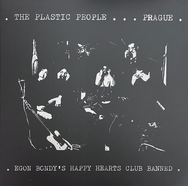 The Plastic People - Egon Bondy's Happy Hearts Club Banned