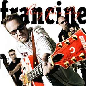Francine - King For A Day album cover