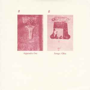 Appendix Out - Appendix Out / Songs: Ohia