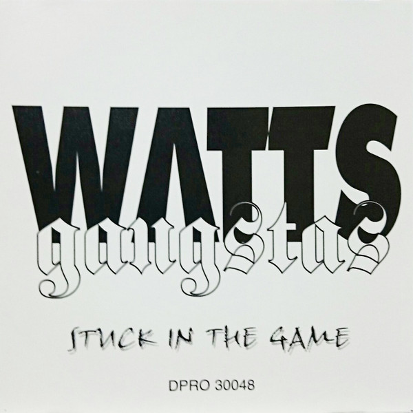 Watts Gangstas – Stuck In The Game (1996, CD) - Discogs