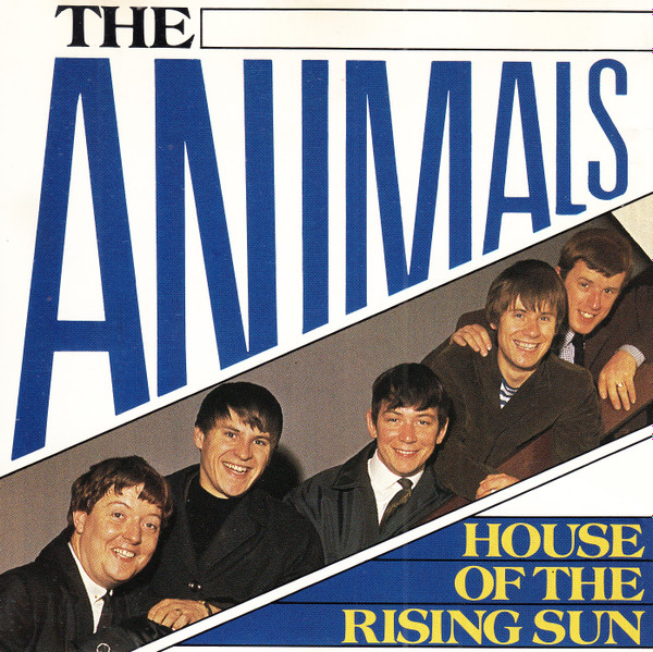 The Animals – House Of The Rising Sun (CD) - Discogs