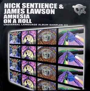 Nick Sentience - Amnesia / On A Roll (Universal Language Album Sampler III)