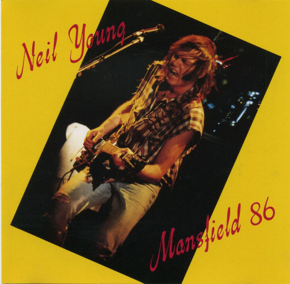 lataa albumi Neil Young - Mansfield 86