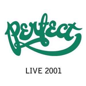 Live 2001 - Perfect