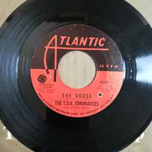 The T.S.U. Toronadoes - The Goose / Got To Get Through To You album cover