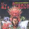 Brainforest - Mr. Trance