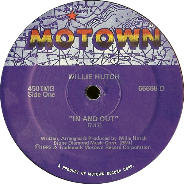 Willie Hutch – In And Out / Brother's Gonna Work It Out (1982