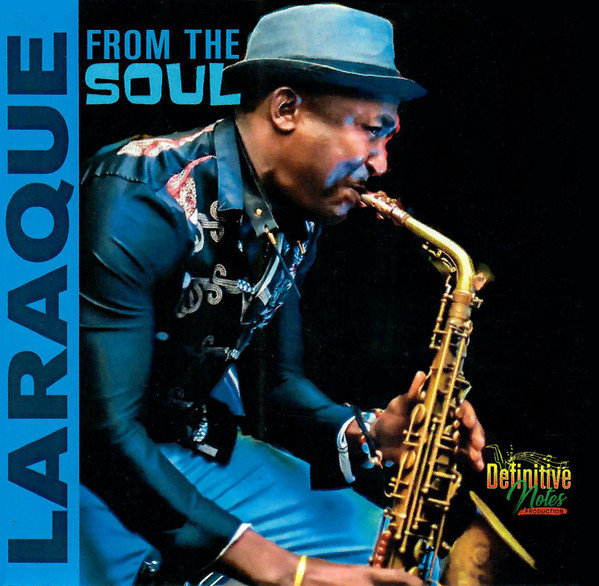 baixar álbum Nicholas Laraque - Laraque From The Soul