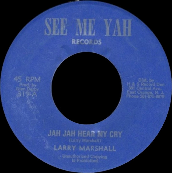Larry Marshall – Jah Jah Hear My Cry (Vinyl) - Discogs