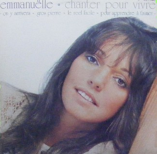 Emmanuëlle - Chanter Pour Vivre | Disques Sol 7 (SOLT-59602) - main