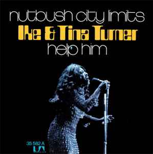 Nutbush City Limits / Help Him - Ike & Tina Turner