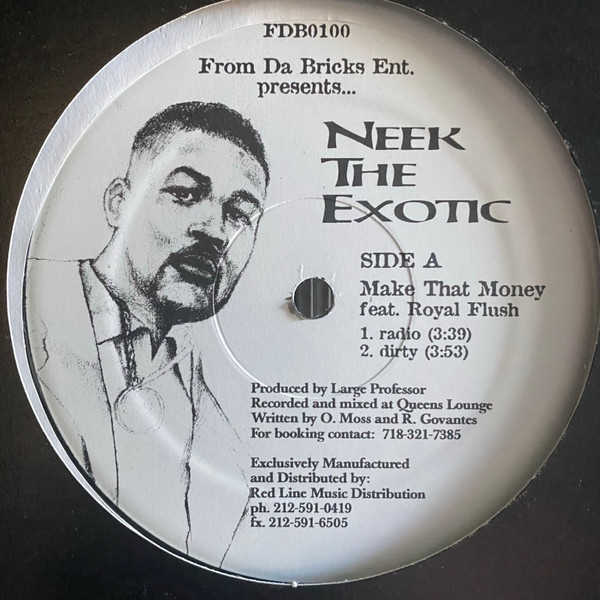 Neek The Exotic – Make That Money / Real Hip Hop