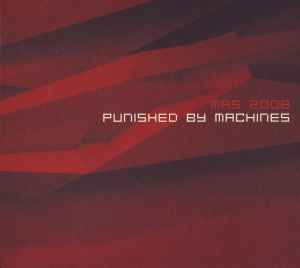 MAS 2008 - Punished By Machines