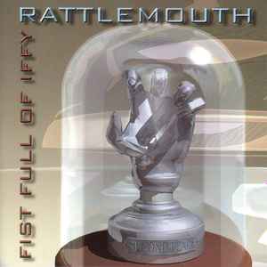 Rattlemouth - Fist Full Of Iffy album cover