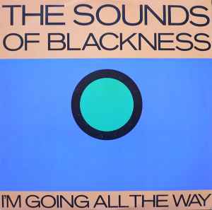 I'm Going All The Way - The Sounds Of Blackness