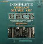 Cover of Complete Organ Music Of Johann Sebastian Bach, 1967, Vinyl
