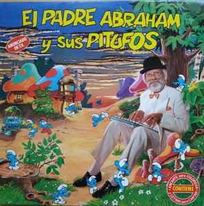 El Padre Abraham Y Sus Pitufos – El Padre Abraham Y Sus Pitufos (1991,  Inserts., Vinyl) - Discogs