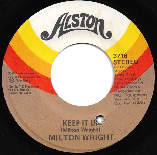 Milton Wright – Keep It Up / The Silence That You Keep (1975, Vinyl