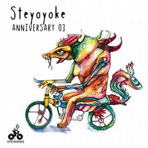 Various - Steyoyoke Anniversary 03 album cover