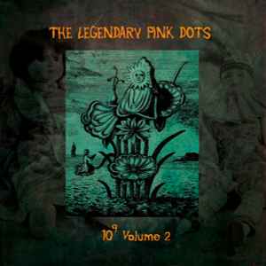 The Legendary Pink Dots - 10⁹ Volume 2