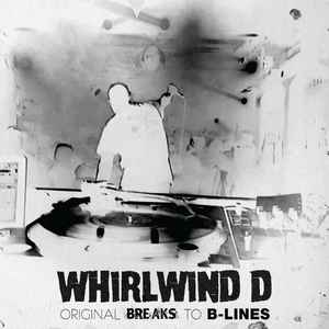 Whirlwind D - Original Breaks To B-Lines album cover