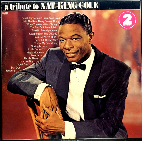 Nat King Cole – A Tribute To Nat King Cole (1973, Vinyl) - Discogs