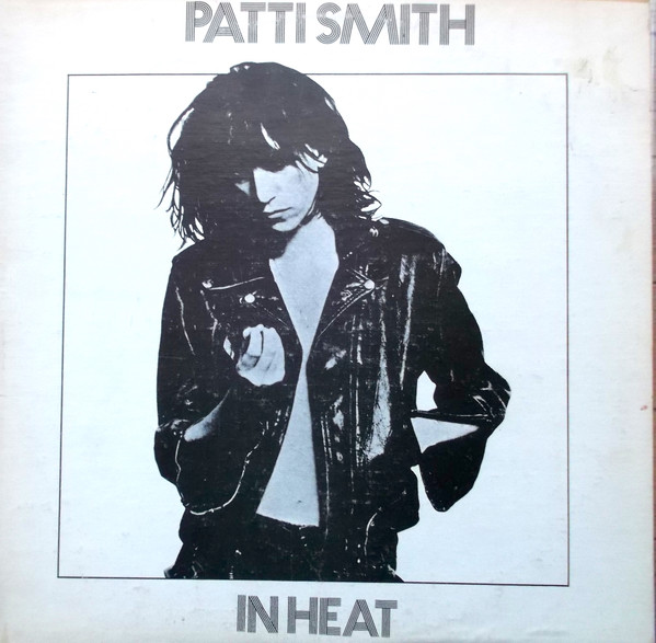 Patti Smith – In Heat (1978, Vinyl) - Discogs