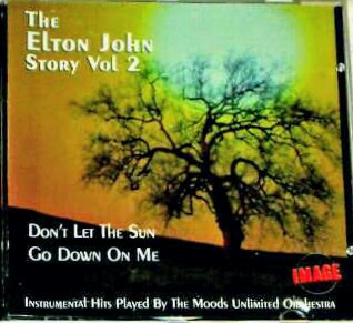 ladda ner album The Moods Unlimited Orchestra - The Elton John Story Dont Let The Sun Go Down On Me Vol 2