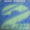 Mac Zimms - Feel What I'm Feeling / Sunburst