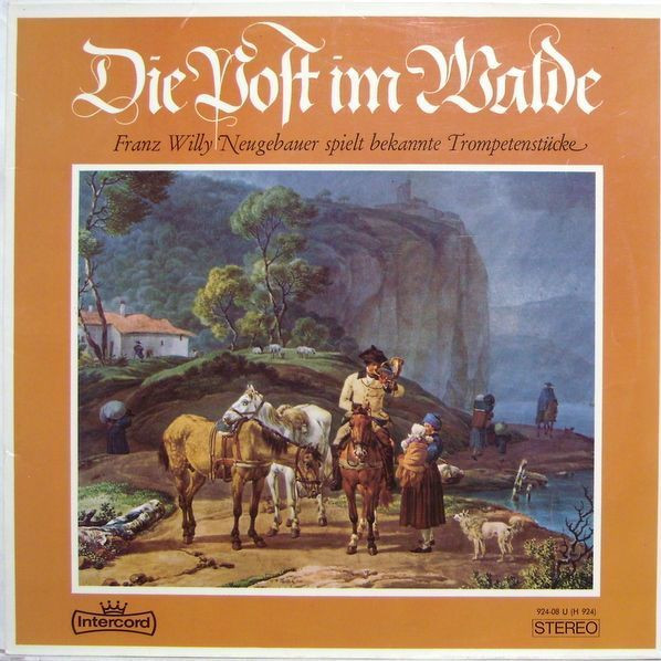 last ned album Franz Willy Neugebauer - Die Post Im Walde