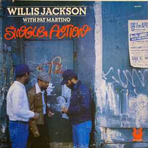 Willis Jackson - Single Action album cover