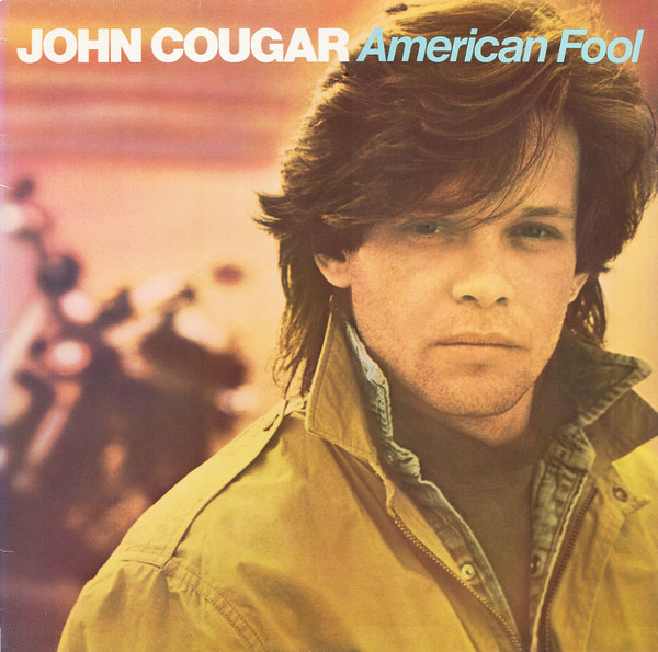 John Cougar = ジョン・クーガー – American Fool = アメリカン