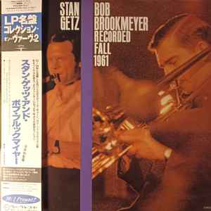 Stan Getz & Bob Brookmeyer – Recorded Fall 1961 (1993, Vinyl