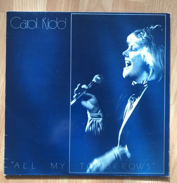 Carol Kidd – All My Tomorrows (2004, SACD) - Discogs